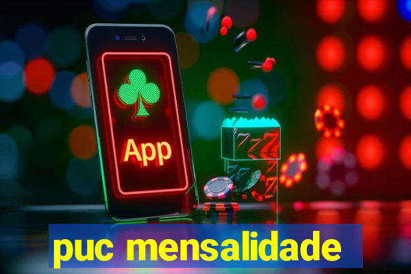 puc mensalidade